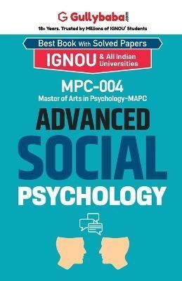 MPC-04 Advanced Social Psychology By Panel 9789386276025 (Paperback)