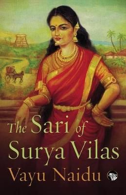 The Sari of Surya Vilas By Naidu, Vayu 9789386338099 (Paperback)