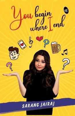 You Begin Where I End By Sarang Jairaj 9789387022485 (Paperback)
