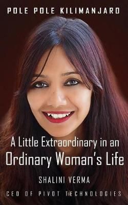Pole Pole Kilimanjaro By Shalini Verma 9789387193390 (Paperback)