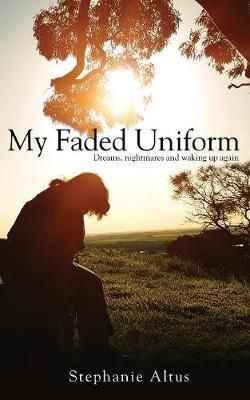 My Faded Uniform By Stephanie Altus 9789387193680 (Paperback)
