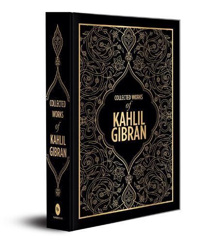 Collected Works of Kahlil Gibran (Deluxe Hardbound Edition) (Hardback)