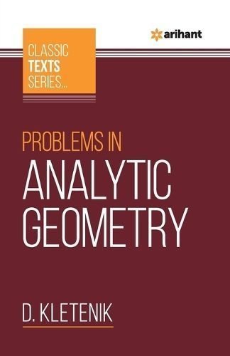 Problems in Analytic Geometry By D.Kletenik 9789388127486 (Paperback)