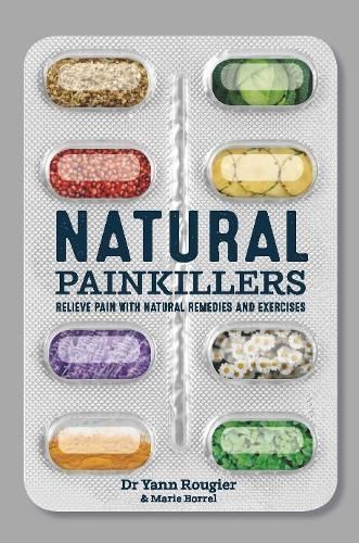 Natural Painkillers By Dr. Yann Rougier Marie Borrel 9789388247306