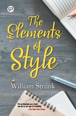 The Elements of Style By Strunk, William 9789389157123 (Paperback)