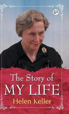 The Story of My Life By Keller, Helen 9789389157956 (Hardback)