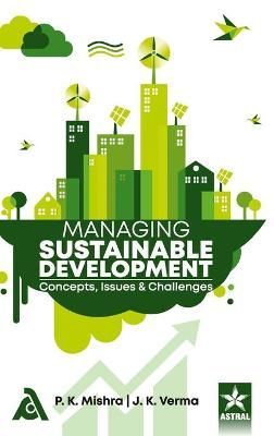 Managing Sustainable Development By Mishra 9789389569117 (Hardback)