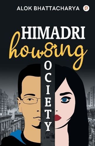 Himadri Housing Society By Bhattacharya 9789389601237 (Paperback)
