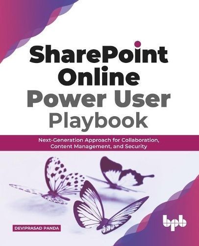 SharePoint Online Power User Playbook: By Deviprasad Panda (Paperback)