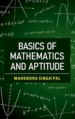 Basics of Mathematics and Aptitude By Mahendra Singh Pal 9789389907025
