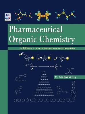 Pharmaceutical Organic Chemistry By Alagarsamy 9789389974379