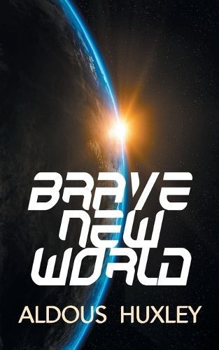 Brave New World By Huxley, Aldous 9789390354597 (Paperback)