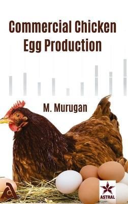 Commercial Chicken Egg Production By Murugan 9789390371983 (Hardback)