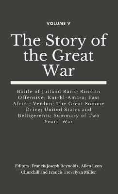 Story of the Great War, Volume V (of VIII) By Reynolds 9789390439317