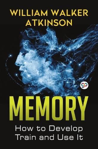 Memory By Atkinson, William Walker 9789390492800 (Paperback)