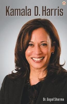 Kamala D Harris By Sharma 9789390504336 (Paperback)