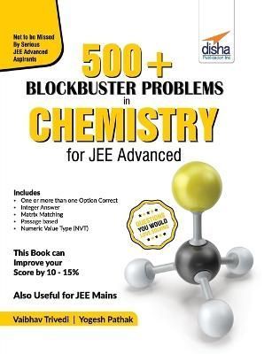 500 Blockbuster Problems in Chemistry for JEE Advanced 9789390511532