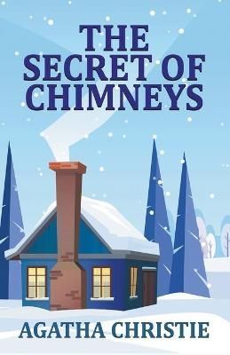 The Secret of Chimneys By Agatha Christie 9789390852192 (Paperback)