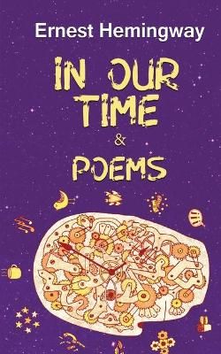 In Our Time & Poems By Miller 9789390997305 (Paperback)