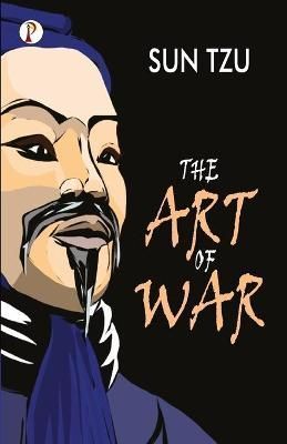 The Art of the War By Tzu ,Sun 9789391103255 (Paperback)