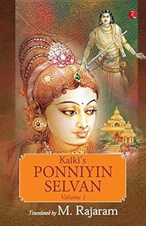Kalki's Ponniyin Selvan By M. Rajaram 9789391256104 (Paperback)