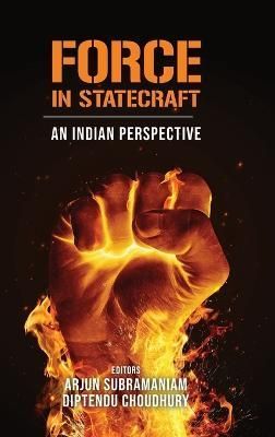 Force in Statecraft By Subramaniam 9789391490928 (Hardback)