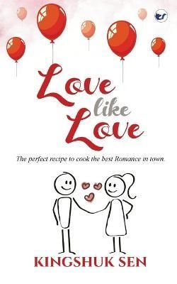 Love like Love By Sen 9789391537005 (Paperback)
