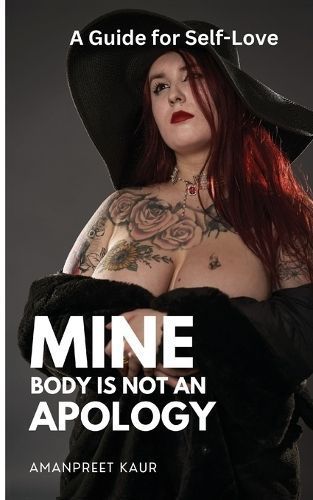Mine Body Is Not an Apology By Kaur 9789391927882 (Paperback)