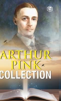 Arthur W. Pink Collection By Arthur Pink 9789394112216 (Hardback)