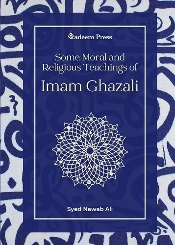 Some Moral and Religious Teachings of Imam Ghazali By Ali (Paperback)