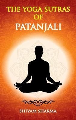 Yoga Sutras of Patanjali By Sharma 9789395034296 (Hardback)