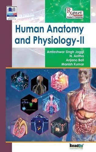 Human Anatomy and Physiology - II By Singh 9789395039321 (Hardback)