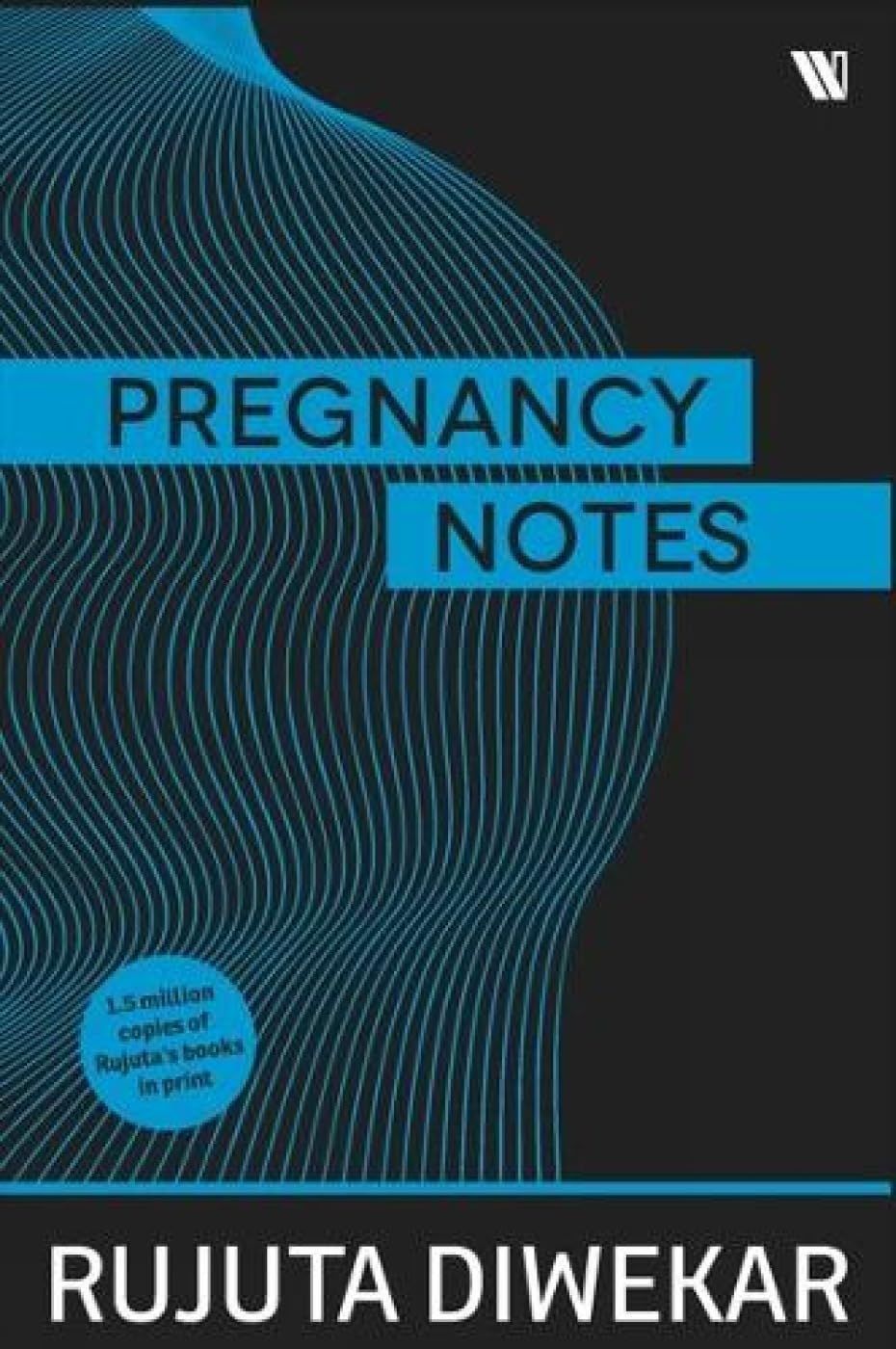 Pregnancy Notes By Rujuta Diwekar 9789395073103 (Paperback)