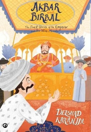 Akbar and Birbal: By DELSHAD KARANJIA 9789395853590 (Paperback)