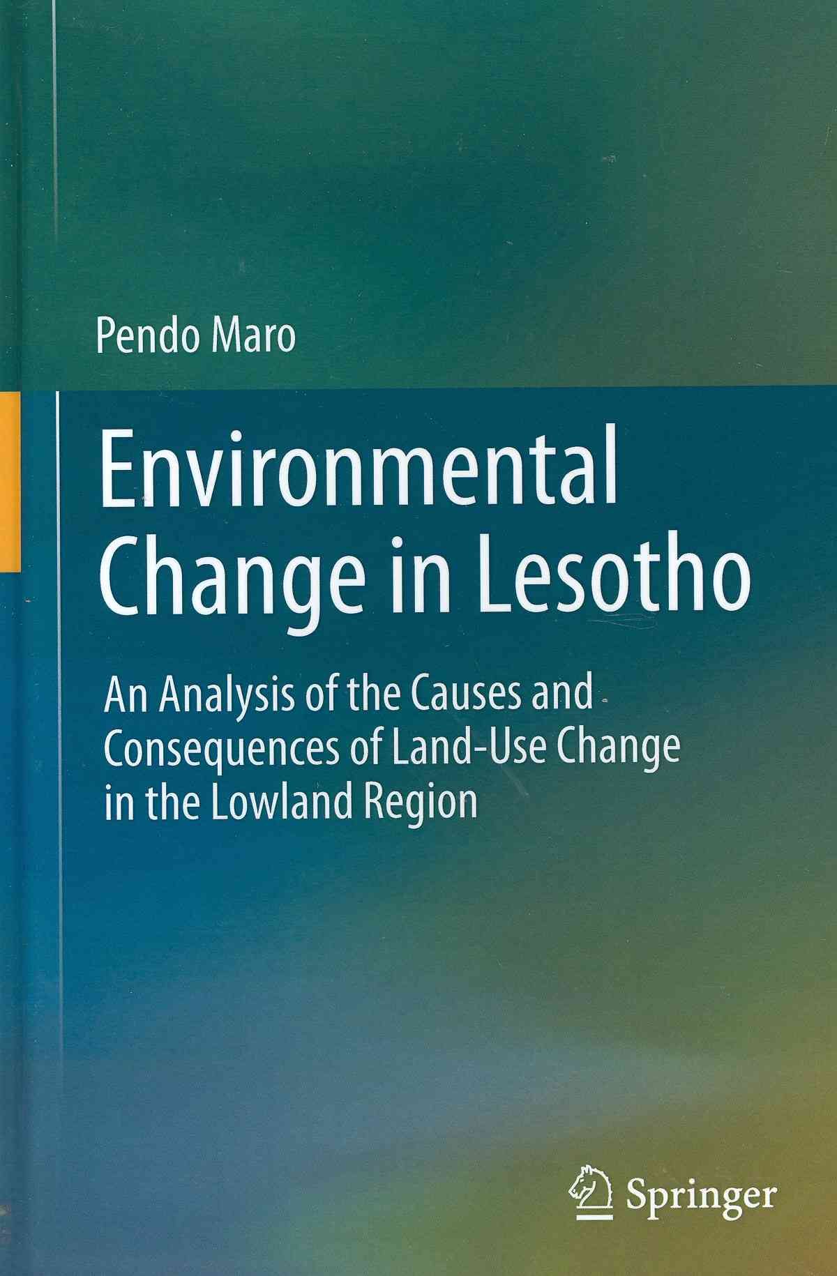 Environmental Change in Lesotho By Pendo Maro 9789400718807 (Hardback)