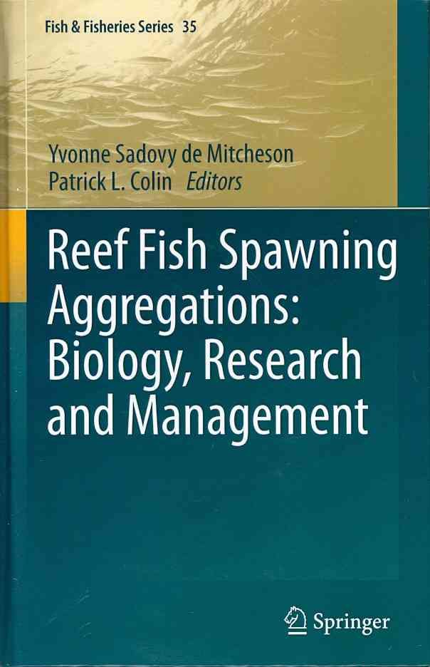 Reef Fish Spawning Aggregations By Yvonne Sadovy, Patrick L. Colin