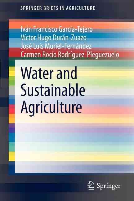 Water and Sustainable Agriculture By Francisco n Iv a-Tejero Garc