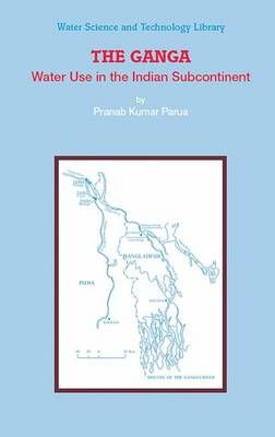 The Ganga By Pranab Kumar Parua 9789400730755 (Paperback)