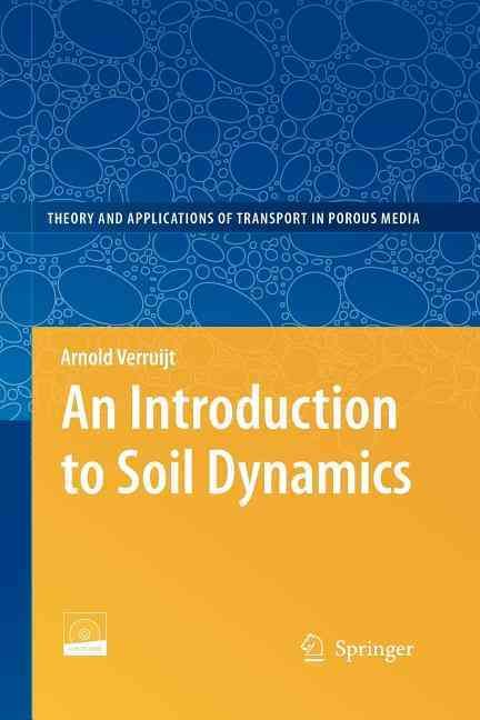 An Introduction to Soil Dynamics By Arnold Verruijt 9789400730960