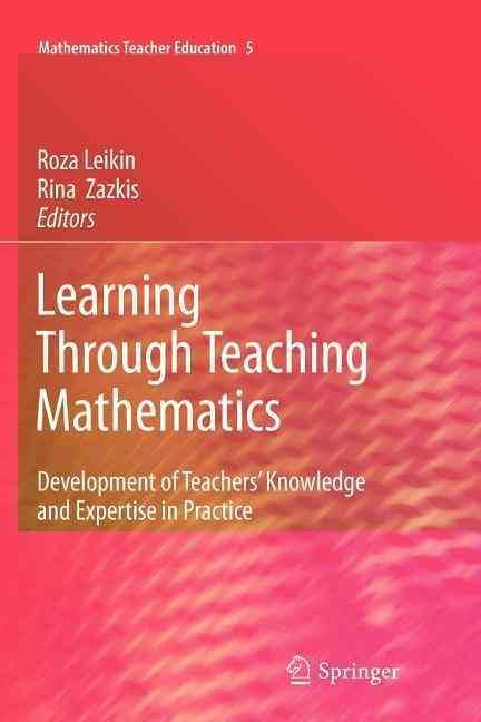 Learning Through Teaching Mathematics 9789400732469 (Paperback)