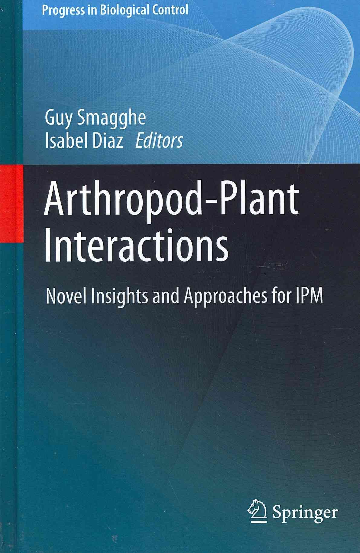 Arthropod-Plant Interactions By Guy Smagghe, Isabel Diaz 9789400738720