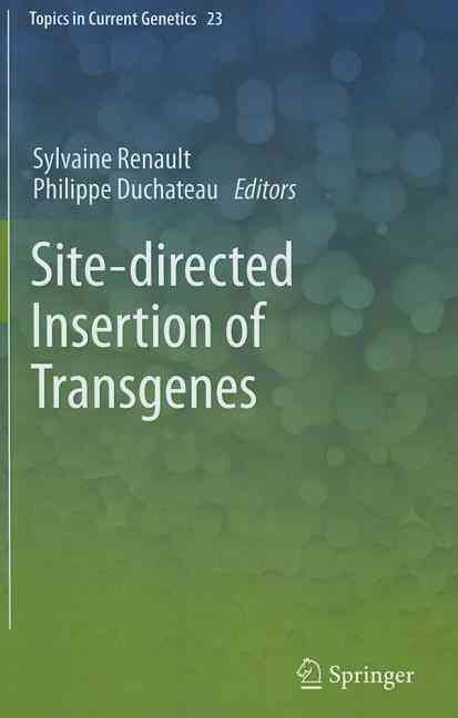 Site-Directed Insertion of Transgenes 9789400745308 (Hardback)