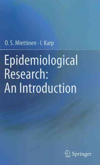 Epidemiological Research By Olli S. Miettinen, I. Karp 9789400745360