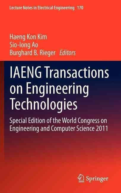 IAENG Transactions on Engineering Technologies : Special Edition of the World Congress on Engineering and Computer Science 2011