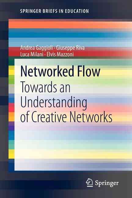 Networked Flow By Andrea Gaggioli 9789400755512 (Paperback)