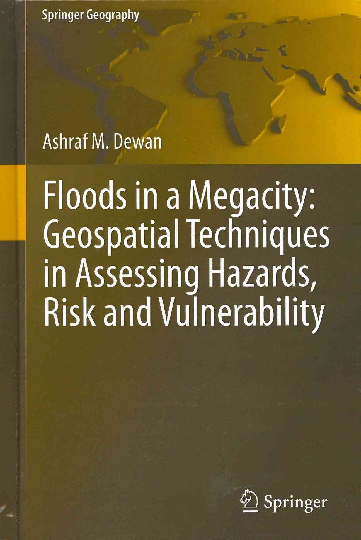Floods in a Megacity By Ashraf Dewan 9789400758742 (Hardback)