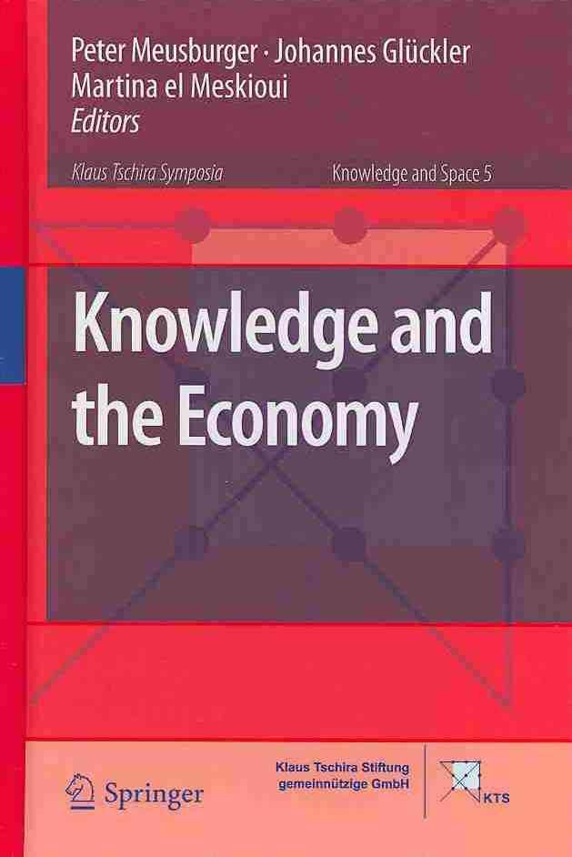 Knowledge and the Economy By Meusburger, Peter 9789400761308