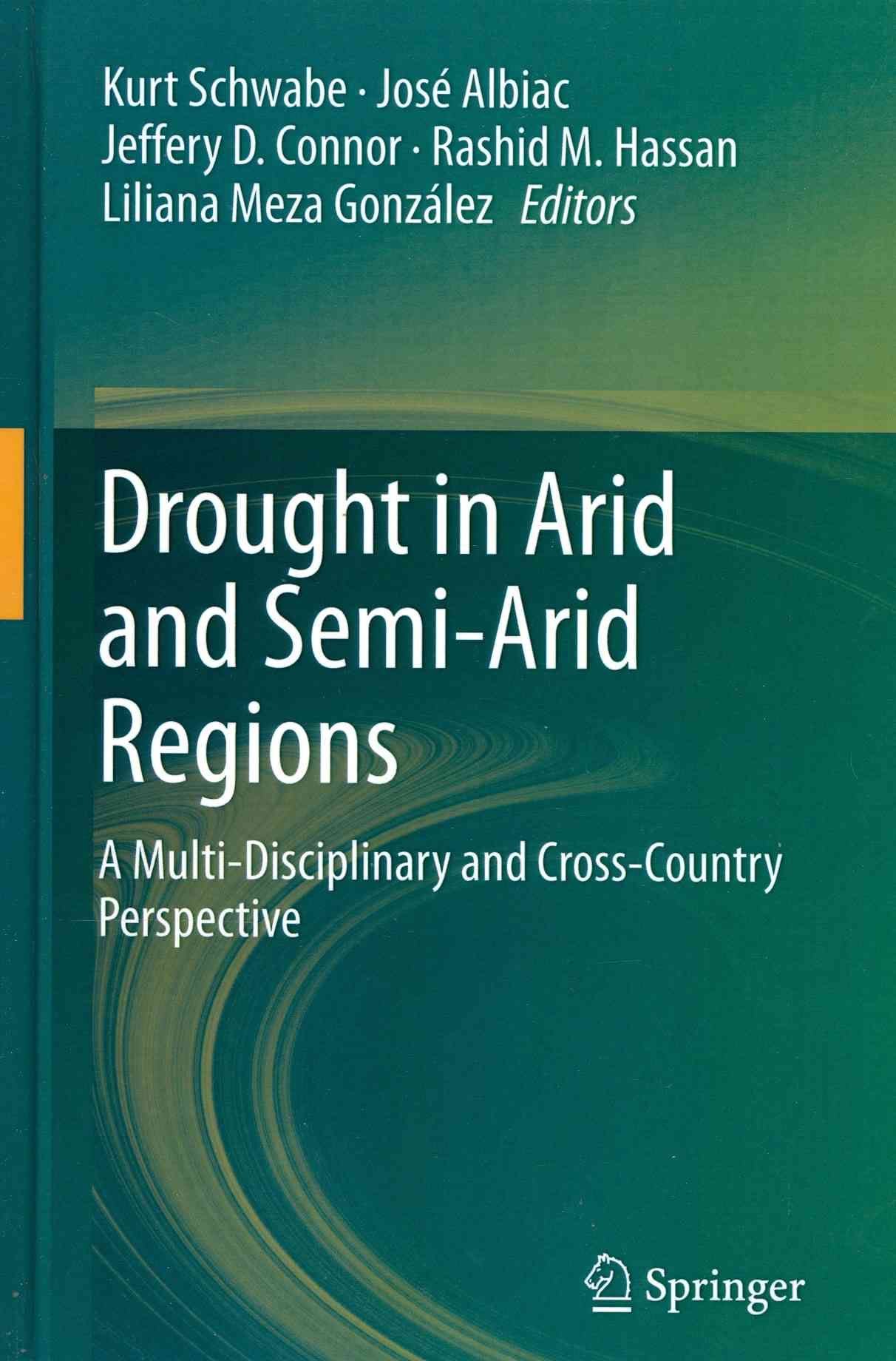 Drought in Arid and Semi-Arid Regions 9789400766358 (Hardback)
