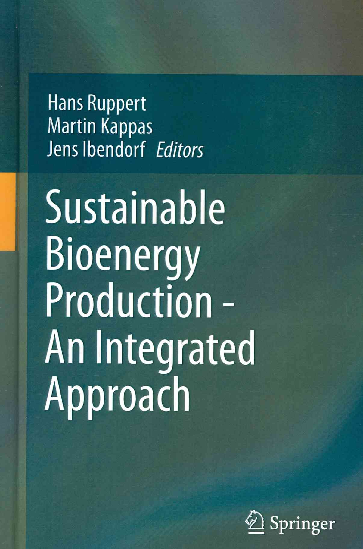 Sustainable Bioenergy Production 9789400766419 (Hardback)