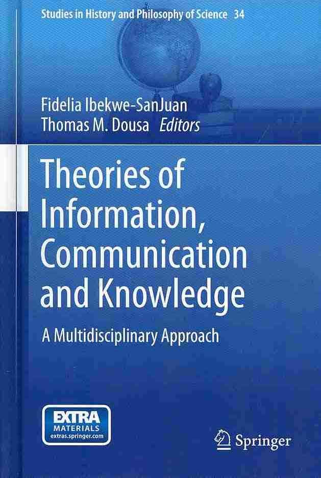 Theories of Information, Communication and Knowledge 9789400769724